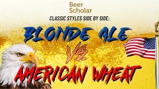 American Wheat vs American Blonde - Side-by-Side