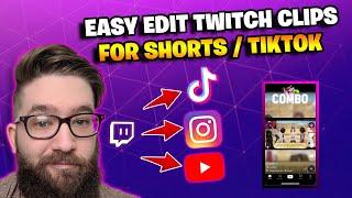 How to edit Twitch Clips FAST  for Tiktok and Youtube Shorts w/ Combo