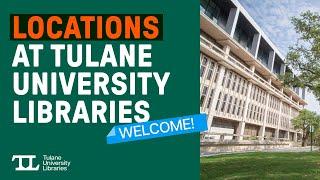 Locations at Tulane University Libraries
