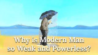 Why is Modern Man so Weak and Powerless? - Carl Jung