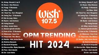 Best Of Wish 107.5 Songs Playlist WITH LYRICS | The Most Listened Song 2024 On Wish 107.5 | Sining