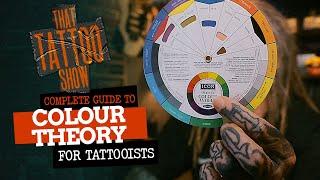 A COMPLETE guide to COLOUR THEORY for TATTOOISTS