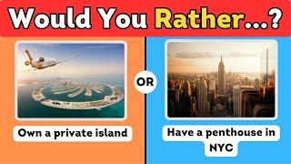 Would You Rather...? LUXURY LIFE vs SIMPLE LIFE  Quiz Whizz