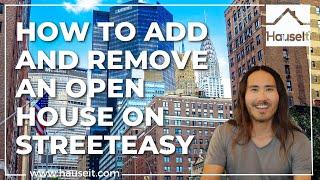How to Add and Remove an Open House on StreetEasy