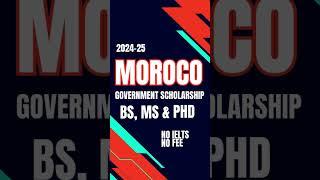 HOW TO APPLY FOR MOROCCAN GOVERNMENT SCHOLARSHIPS FOR 2024-25 :: FULLY FUNDED SCHOLARSHIP 2024