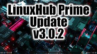 LinuxHub Prime Update v3 0 2