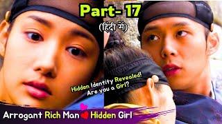 Part-17 | Rich Man Shocked to Know her True IdentityKorean Drama Explained in Hindi | Hate to Love