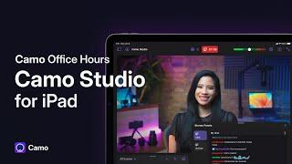 Camo Studio for iPad Walkthrough – Camo Office Hours