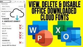 How to View, Delete & Disable Microsoft Office Downloaded Cloud Fonts