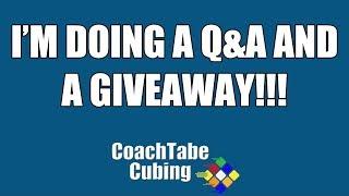 CoachTabeCubing - Q&A and Giveaway Announcement!!!!