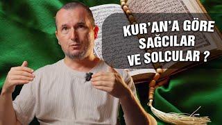 Kur’an’a göre sağcılar ve solcular? / Kerem Önder
