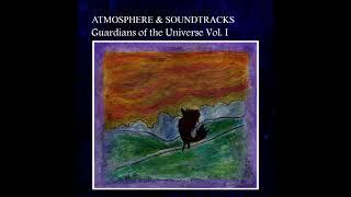 Janet Wallace - Guardians of the Universe Vol. I: Atmosphere & Soundtracks