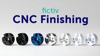 Fictiv | How to Add Finishing to CNC Parts