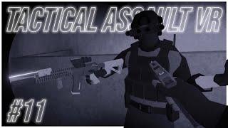 CasTac Plays TACTICAL ASSAULT: VR [ Part 11 ] #tacticalassaultvr