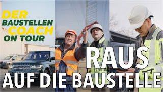 Raus auf die Baustelle