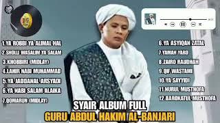 KUMPULAN SYAIR ALBUM FULL - GURU ABDUL HAKIM AL-BANJARI TERBARU 2024