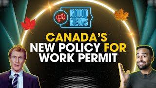 Finally a Good News- Canada Work Permit ( but DON'T GET FOOLED!)