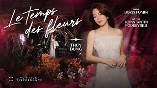 Tình Ca Du Mục | LE TEMPS DES FLEUR || THÙY DUNG ( live at May )