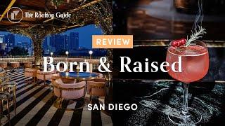 Born & Raised in San Diego - Review