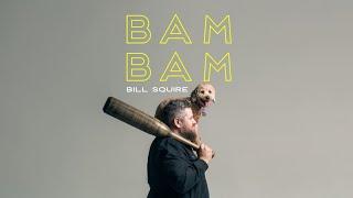 Bam Bam: Bill Squire - Clean Comedy Special