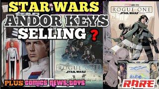 What Comics are Sellling ? Andor Rare Star Wars Variants & Keys hot toys 3-2-25