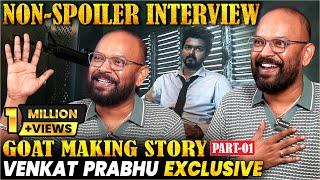 Why 3 Hours Run-Time? - Venkat Prabhu 1st Exclusive GOAT Interview | Thalapathy Vijay