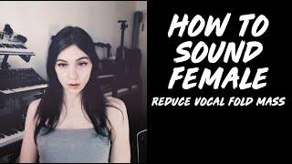 FEMINIZE YOUR VOICE: 8 Exercises to Reduce Vocal Fold Mass | Exercises, Demonstration, & Document