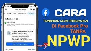 Cara Tambahkan Akun Pembayaran Facebook Pro 2024 Tanpa Npwp - Cara Isi Akun Pembayaran Facebook