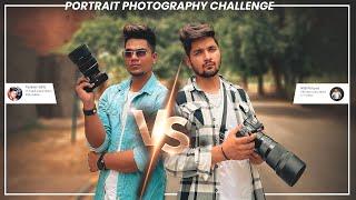 Portrait Photography Challenge  - @TaukeerEditz Vs @nsbpictures