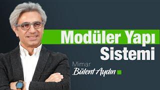 Modüler Yapı Sistemi  @MimarBulentAydin ​