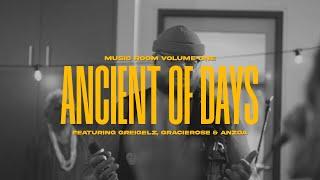 Ancient of Days I feat. Greigelz, Gracierose & Anzoa I (Official Music Video)