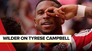 Chris Wilder on Tyrese Campbell