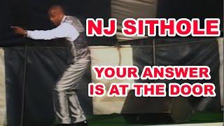 Ps NJ Sithole | Your Answer is at the Door