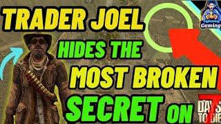 7 days to die 1.1 The most broken Secret! Trader Joel