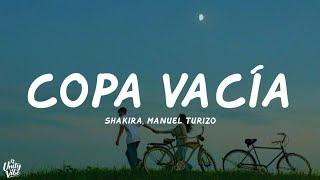 Shakira, Manuel Turizo - Copa Vacía (Letra)