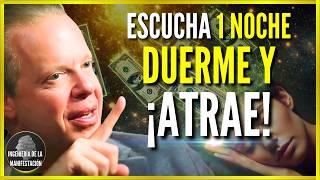 ATRAE ABUNDANCIA MIENTRAS DUERMES! (FUNCIONA EN 1 NOCHE) HIPNOSIS y AFIRMACIONES de Dr. JOE DISPENZA