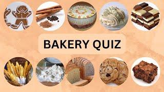 Bakery and Ingredients  Quiz  - 20 Question