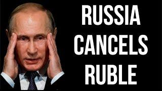 RUSSIA Cancels Ruble