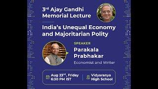 3rd Ajay Gandhi Memorial Lecture | Parakala Prabhakar