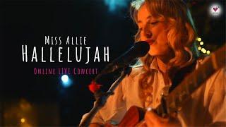 Miss Allie • Hallelujah (Leonard Cohen)  | LIVE