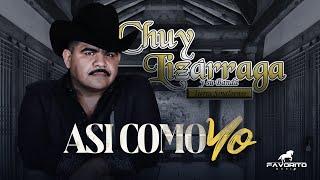 Así Como Yo - Chuy Lizárraga (Video Letra)