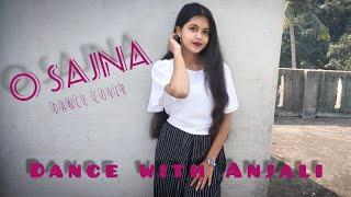 Neha Kakkar: O Sajna (Dance Cover) Dance with Anjali | Maine Payal Hai Chhankai | @nehakakkar