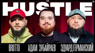 HUSTLE SHOW #11 БРУТТО, АДАМ, ГЕРМАНСКИЙ