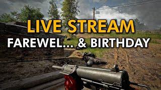 Farewel... & B-Day - LIVE STREAM