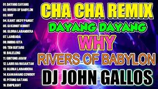  [NEW] DAYANG DAYANG - Nonstop Cha Cha Remix 2024 - Bagong Nonstop DJ JOHN GALLOS 2024.