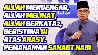 Prof Dato Dr MAZA - Allah Mendengar, Allah Melihat,  Beristiwa Di Atas Arasy. Pemahaman Sahabat Nabi