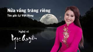 NỬA VẦNG TRĂNG RIÊNG ( Ngọc Quyền Quân khu 9 )