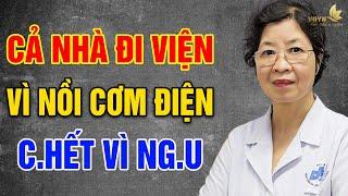 CẢNH BÁO: NỒI CƠM ĐIỆN CỰC KỲ NGUY HIỂM Nếu Dùng Theo Cách Này, CHẾTT ĐỘT TỬ - Vạn Điều Ý Nghĩa