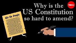 Why is the US Constitution so hard to amend? - Peter Paccone