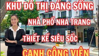 Khu Đô Thị Đáng Sống,Nhà Phố Cạnh Công Viên,Nhà Nha Trang,Thiết Kế Siêu Hot.Gần Biển#Nhaphonhatrang